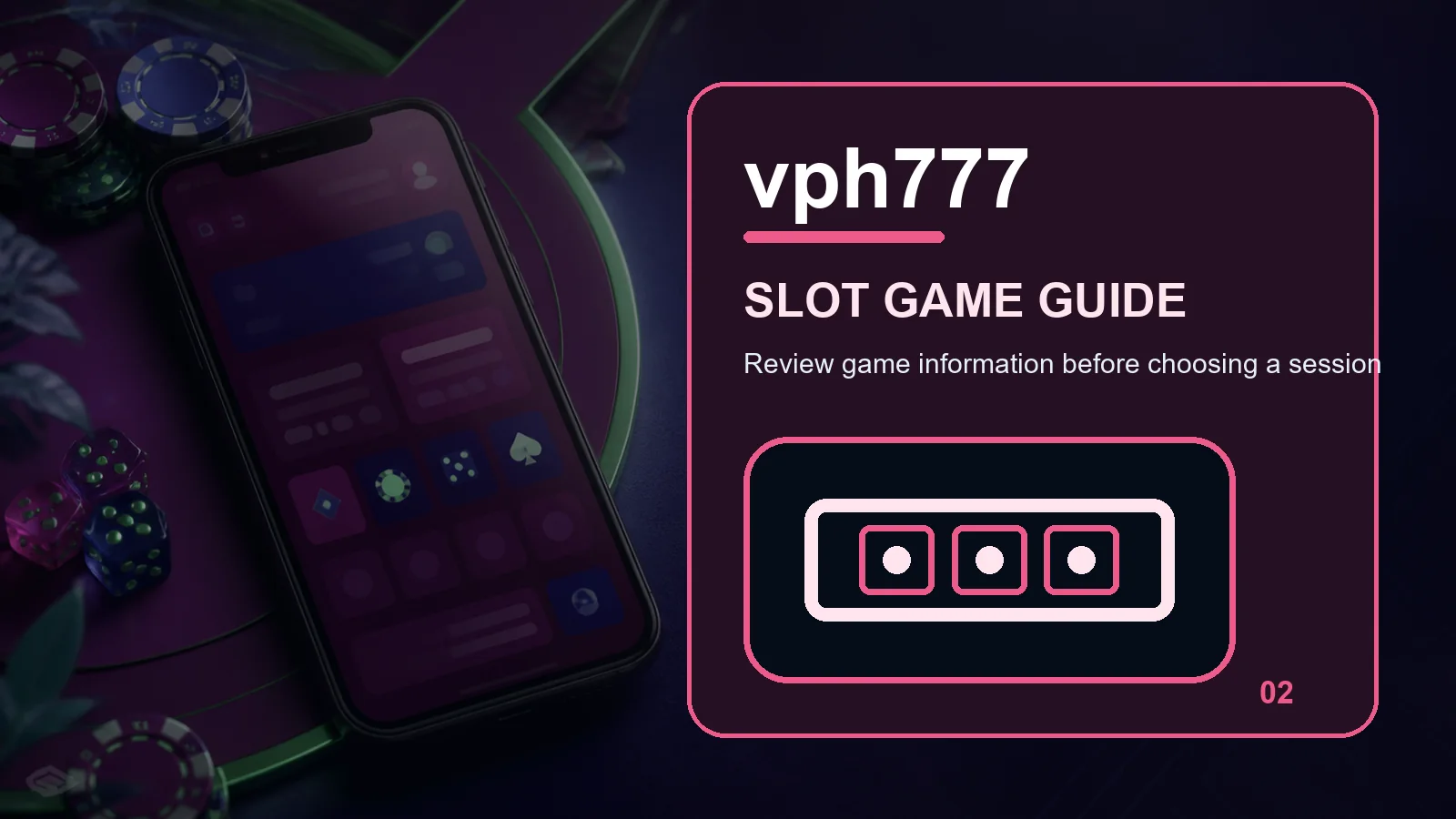 vph777 slots full-width visual guide 2